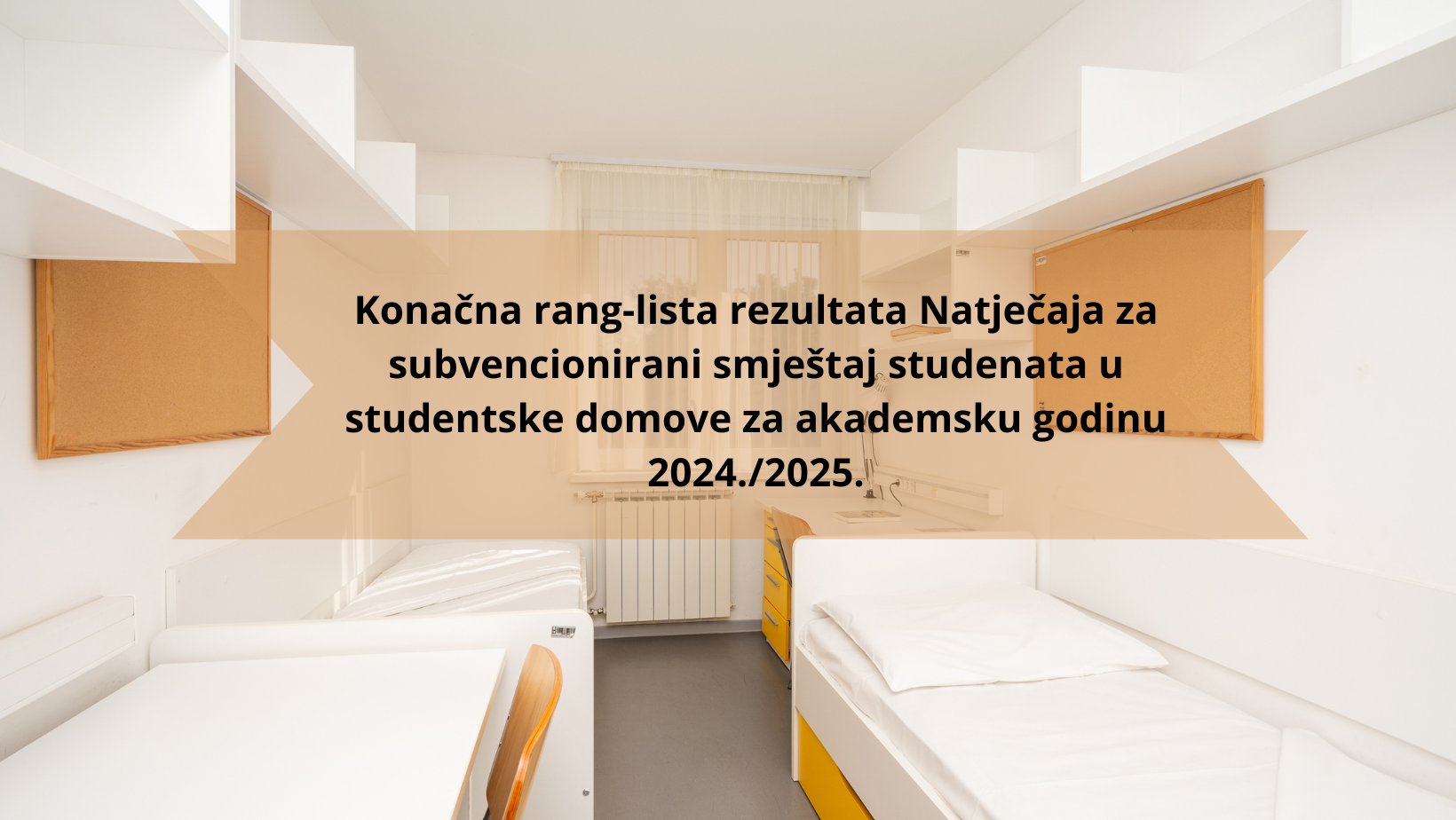 Konačna rang-lista rezultata Natječaja za subvencionirani smještaj studenata u studentske domove za akademsku godinu 2024./2025.